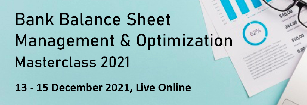 Bank Balance Sheet Management & Optimization Masterclass 2021
